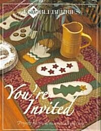 Youre Invited: Projects for Special Occasions All Year Long! [With Pattern] (Paperback)