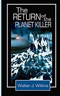 The Return of the Planet Killer (Paperback)