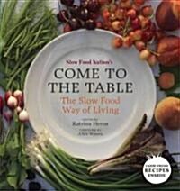 Slow Food Nations Come to the Table (Hardcover)