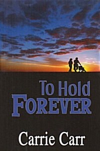 To Hold Forever (Paperback)