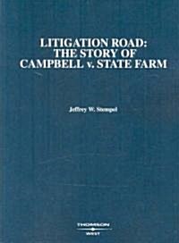 Litigation Road (Paperback, 1st)