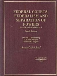 Federal Courts, Federalism and Separation of Powers (Hardcover, 4th)