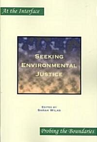 Seeking Environmental Justice (Paperback)