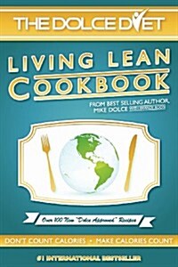 The Dolce Diet: Living Lean Cookbook (Paperback)