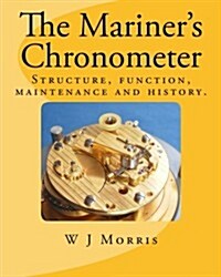 The Mariners Chronometer (Paperback)