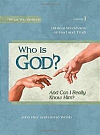 [중고] Who Is God?: And Can I Really Know Him? (Hardcover)