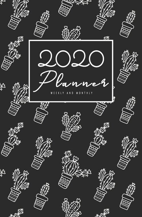 2020 Weekly And Monthly Planner: Calendar Schedule, Squares Quad Ruled Notes, Dot Notes, No Holiday, Cactus Black And White (January 2020 through Dece (Paperback)