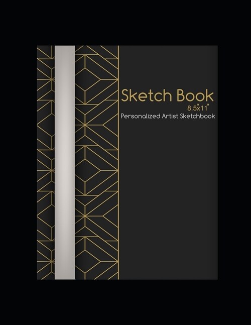 Sketch Book 8.5 X 11 Personalized Artist Sketchbook: 120 pages, Sketching, Drawing and Creative Doodling. Notebook and Sketchbook to Draw and Journa (Paperback)