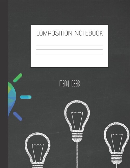 many ideas Composition Notebook: Composition Ideas Ruled Paper Notebook to write in (8.5 x 11) 120 pages (Paperback)