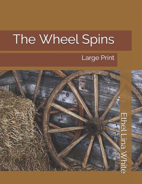 The Wheel Spins: Large Print (Paperback)