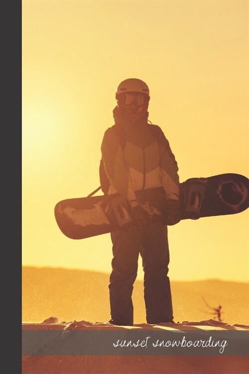 sunset snowboarding: small lined Snowboarding Notebook / Travel Journal to write in (6 x 9) 120 pages (Paperback)