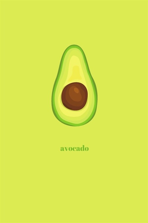 Avocado: Minimal Design Fruit Journal Notebook Diary 6 x 9 120 lined pages (Paperback)