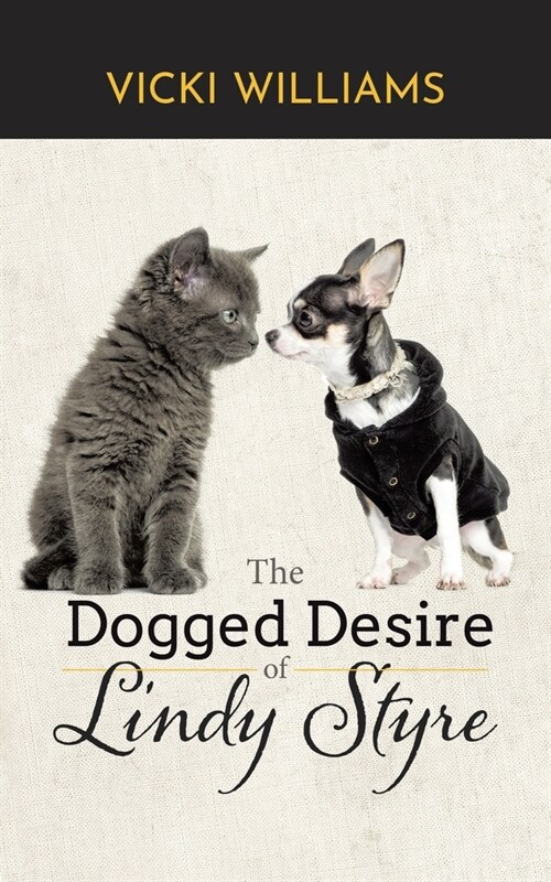 The Dogged Desire of Lindy Styre (Paperback)