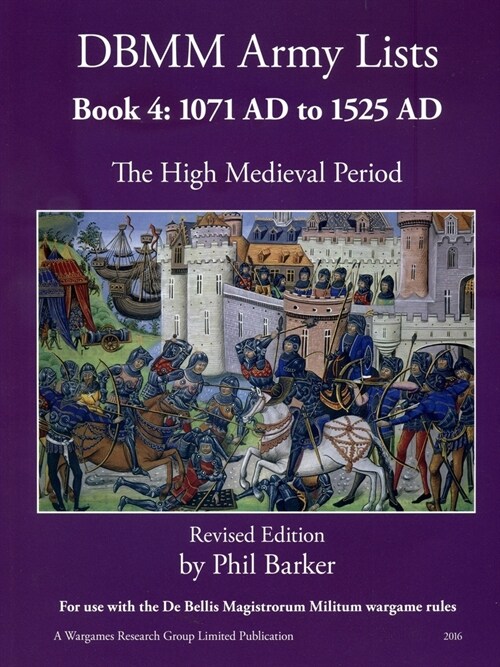 DBMM Army Lists: Book 4 The High Medieval Period 1071 AD to 1525 AD (Paperback)