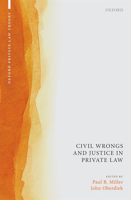 Civil Wrongs and Justice in Private Law (Hardcover)