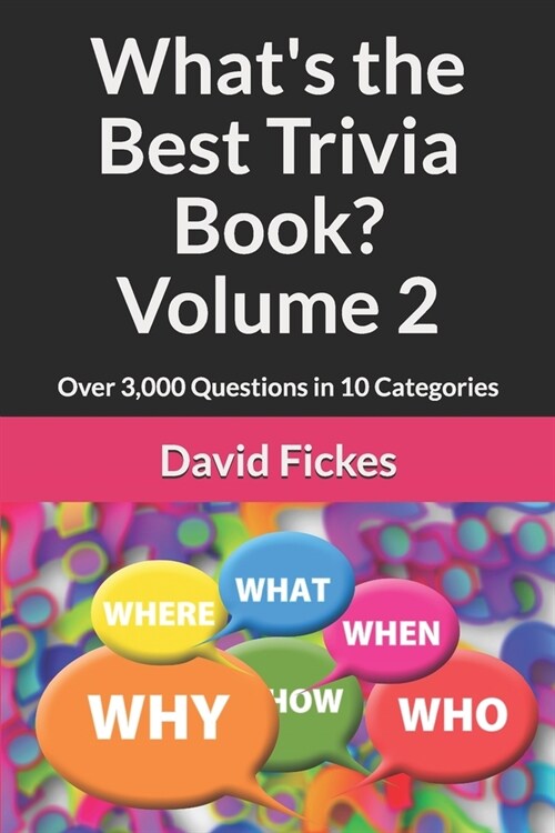 Whats the Best Trivia Book? Volume 2: Over 3,000 Questions in 10 Categories (Paperback)