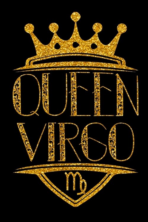 Queen Virgo: Virgo Women Writing Notes Journal - Zodiac Star Sign Horoscope Journal - Birthday Christmas Gift for Women and Kids (Paperback)