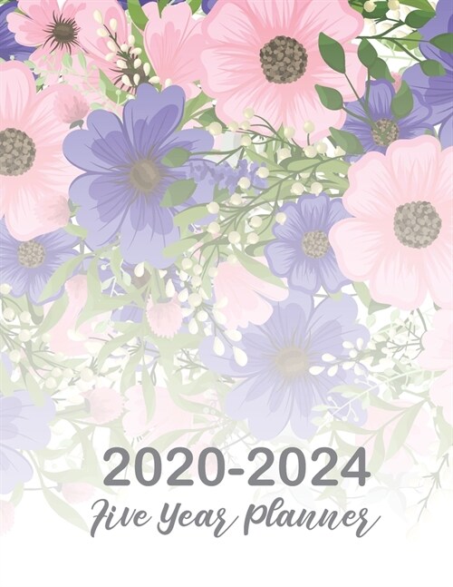2020-2024 Five Year Planner: 60 Months Calendar, 5 Year Appointment Calendar, Business Planners, Agenda Schedule Organizer Logbook, Multi Year Plan (Paperback)