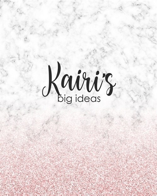 Kairis Big Ideas: Personalized Notebook - 8x10 Lined Womens Journal (Paperback)