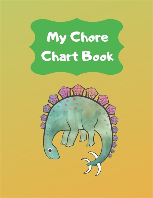 My Chore Chart Book: Daily and Weekly Responsibility Task Charts For Kids For 1 Year (53 Weeks) (Paperback)