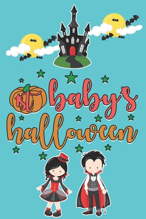 1st Babys Halloween: Cute Halloween Gifts for Girls and Boys: Lovely Blue and Red Journal for Kids, Lined Notebook (Paperback)