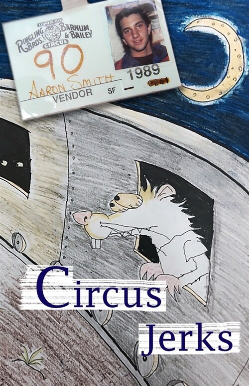 Circus Jerks: a memoir (Paperback)