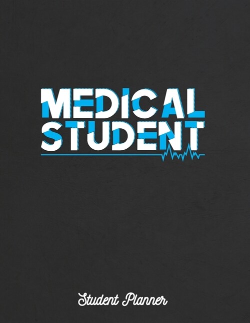 Medical Student Student Planner: University Study Journals and Notebooks with Course Progress Organizer (Paperback)