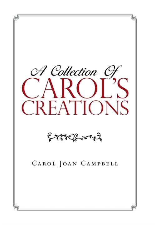 A Collection of Carols Creations (Hardcover)