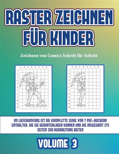 Zeichnen von Comics Schritt f? Schritt (Raster zeichnen f? Kinder - Volume 3): Dieses Buch bringt Kindern bei, wie man Comic-Tiere mit Hilfe von Ras (Paperback)