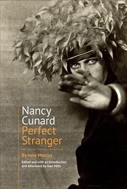 Nancy Cunard: Perfect Stranger (Hardcover)