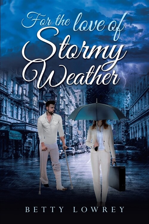 For the Love of Stormy Weather (Paperback)