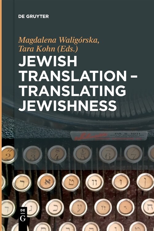 Jewish Translation - Translating Jewishness (Paperback)