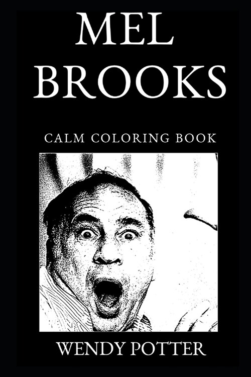 Mel Brooks Calm Coloring Book (Paperback)