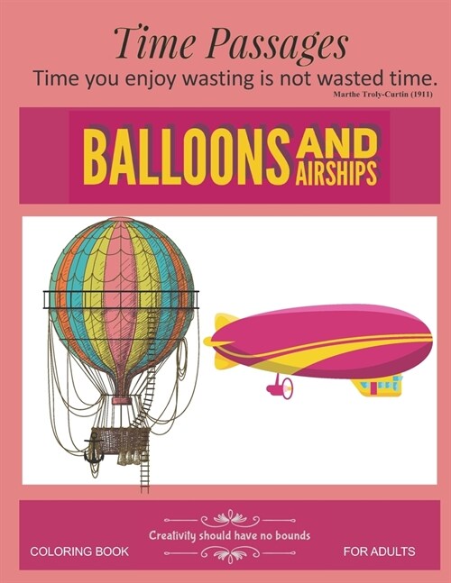Balloons and Airships Coloring Book for Adults: Unique New Series of Design Originals Coloring Books for Adults, Teens, Senior (Paperback)