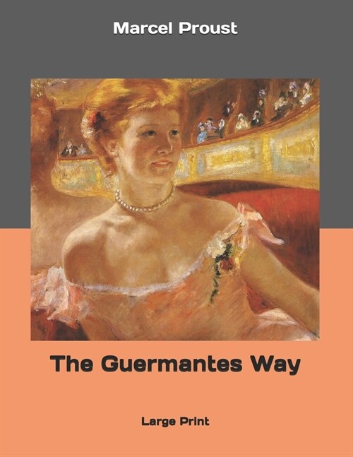The Guermantes Way: Large Print (Paperback)