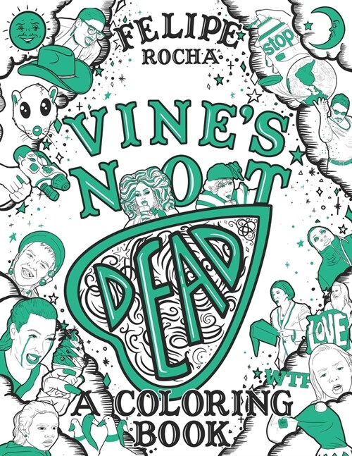 Vines Not Dead: A Coloring Book (Paperback)