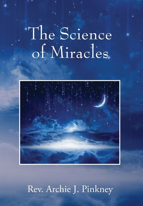 The Science of Miracles (Hardcover)
