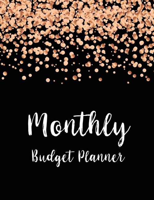 Monthly Budget Planner: Luxury Gold Black Cover - Simple Finance Budgeting Workbook Monthly & Weekly Budget Planner - Debt Tracker - Bill Orga (Paperback)