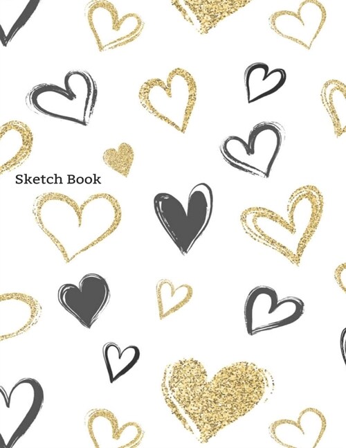 Sketch Book: Practice Drawing, Paint, Write, Doodle, 8.5 x 11 Large Blank Pages: Notes, Sketching Pad, Creative Diary And Journal ( (Paperback)