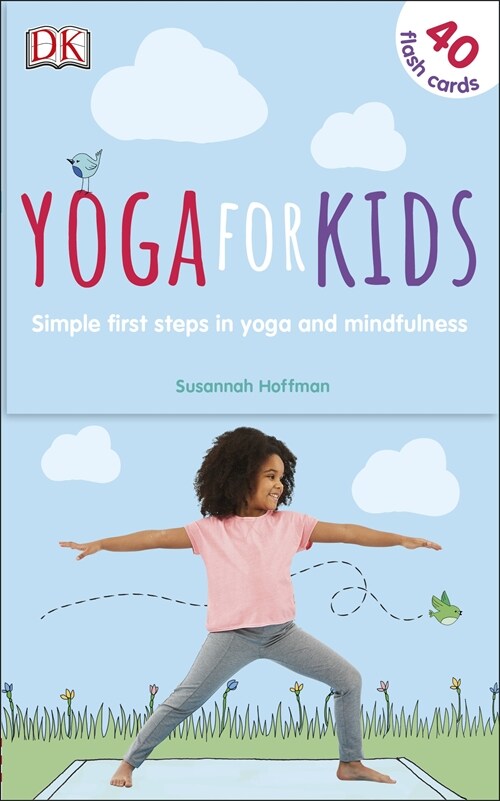 Yoga For Kids : Simple First Steps in Yoga and Mindfulness (Cards)