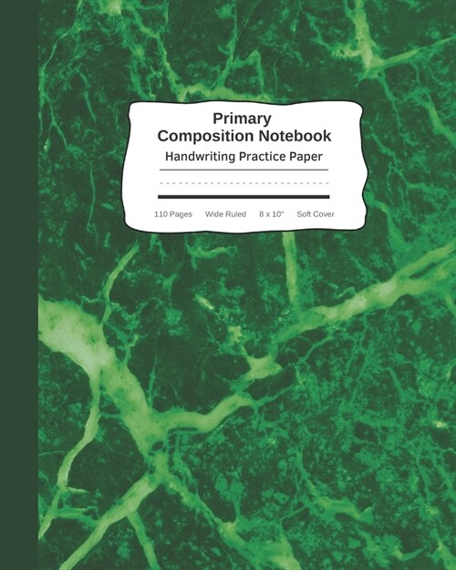 Primary Composition Notebook Handwriting Practice Paper: Cool Marble Green Journal - Improves Handwriting For Kids - Visual Handwriting Visual Cues - (Paperback)