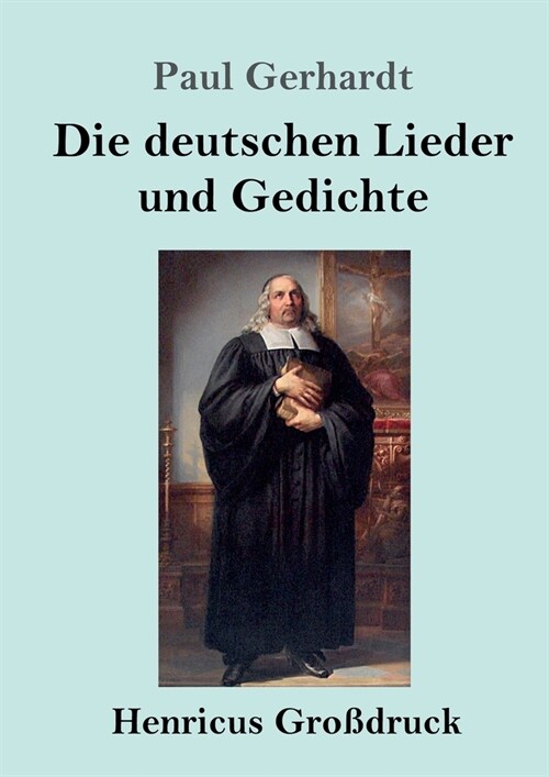 Die deutschen Lieder und Gedichte (Gro?ruck) (Paperback)