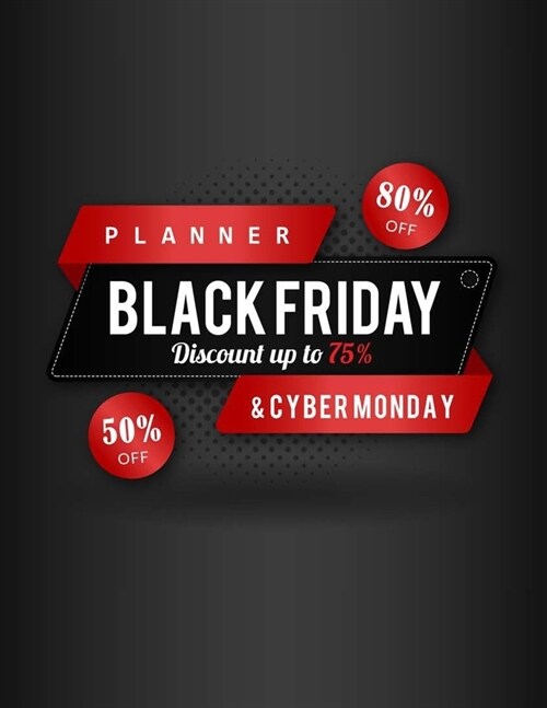 Black Friday & Cyber Monday Planner: Countdown Shopping Planning Book with Organizer and Holiday Schedule Tracker for Department store or Best Deal Co (Paperback)