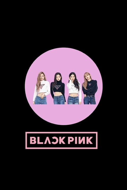 Blackpink Journal for Girls: Blackpink Blink notebook (Paperback)