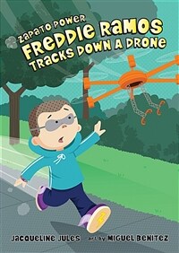 Freddie Ramos Tracks Down a Drone (Hardcover)