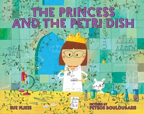The Princess and the Petri Dish (Hardcover)