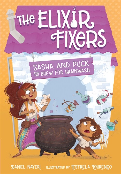 Sasha and Puck and the Brew for Brainwash: Volume 4 (Hardcover)