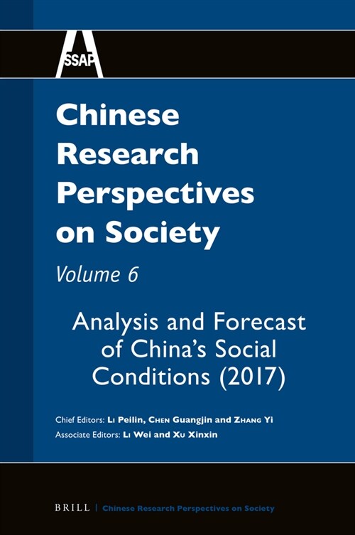 Chinese Research Perspectives on Society, Volume 6: Analysis and Forecast of Chinas Social Conditions (2017) (Hardcover)