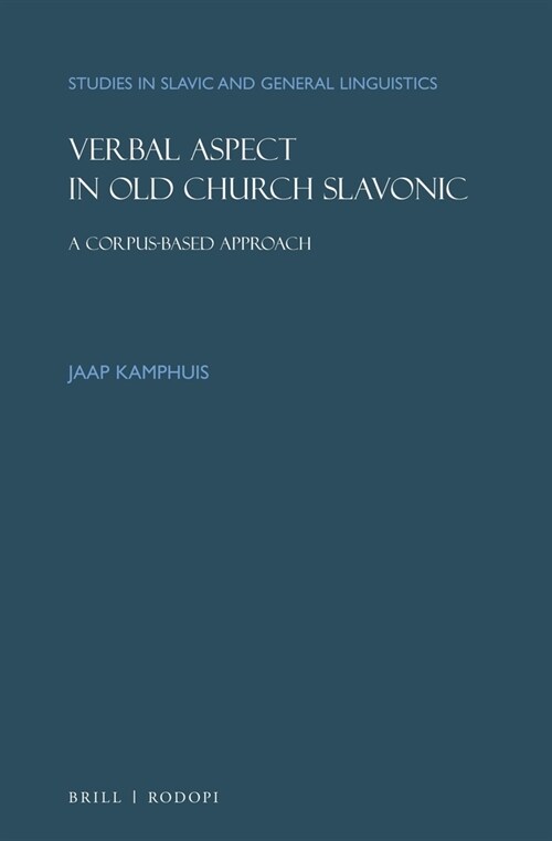 Verbal Aspect in Old Church Slavonic: A Corpus-Based Approach (Hardcover)