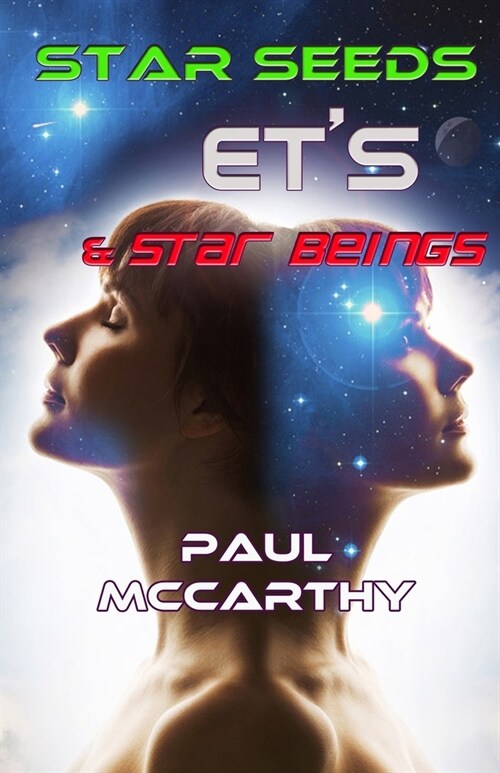 Star Seeds, ETs & Star Beings (Paperback)